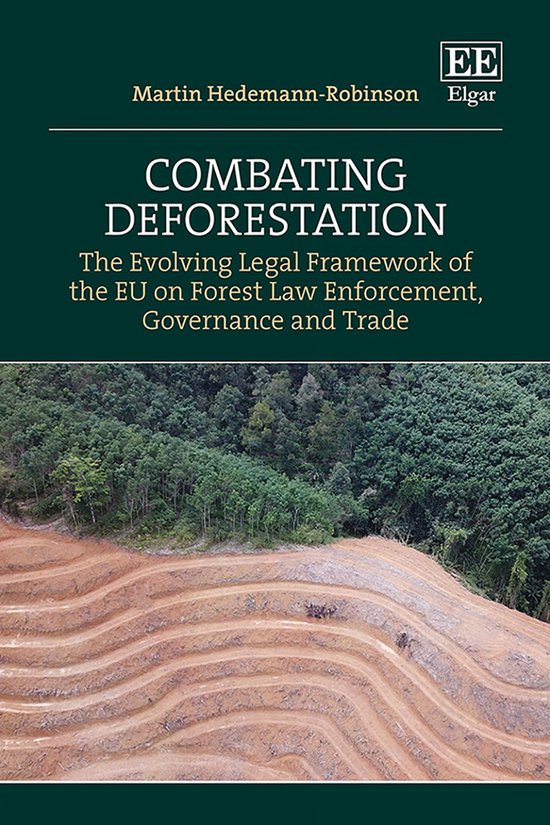 Boekomslag: Combating Deforestation door M. Hedemann-Robinson, met een foto van ontboste grond naast een bos.