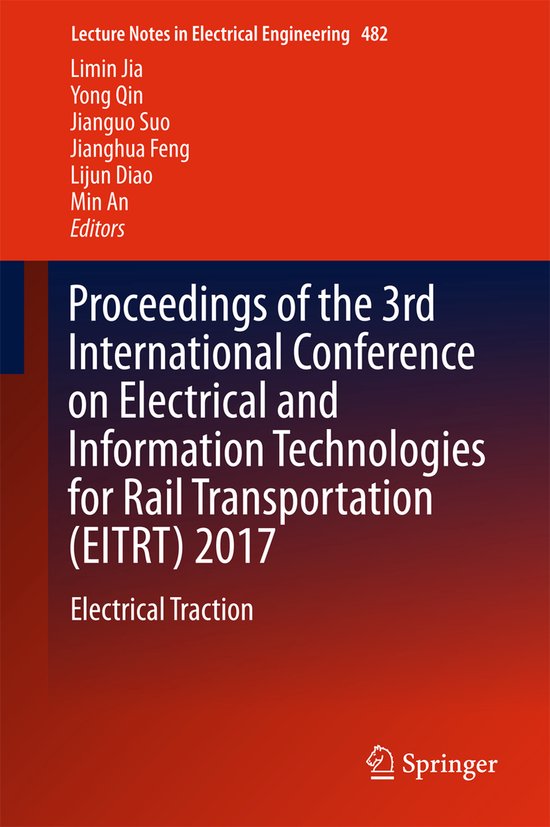 Foto: Lecture notes in electrical engineering proceedings of the 3rd international conference on electrical and information technologies for rail transportation eitrt 2017