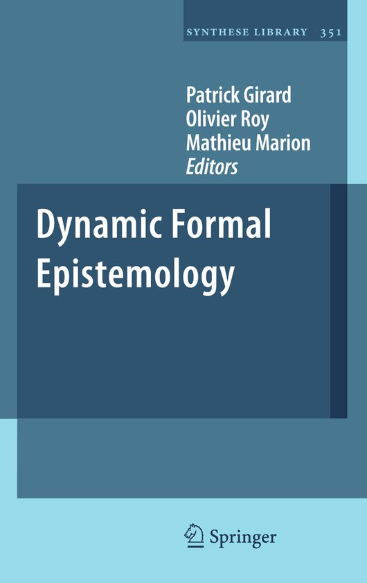 Synthese Library351- Dynamic Formal Epistemology