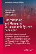 Contributions to Management Science- Understanding and Managing Socioeconomic Systems Behaviour