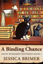 Messy Bookshop Mysteries 1 - A Binding Chance
