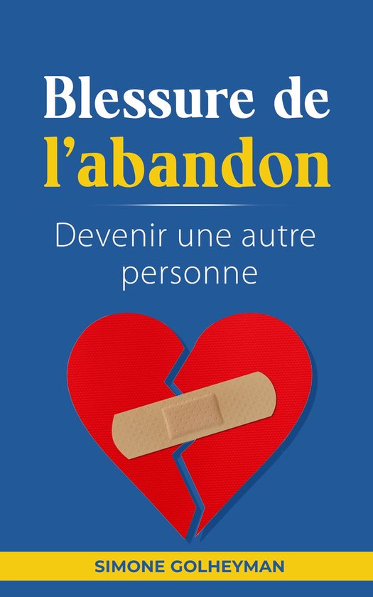 Guérison Et Renaissance-La blessure de l'abandon - cover