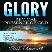 Glory: Revival Presence of God