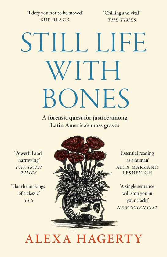 Still Life with Bones: A forensic quest for justice among La ... - cover