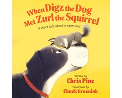 When Digz the Dog Met Zurl the Squirrel