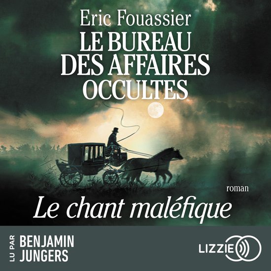 Le Bureau des Affaires Occultes - Tome 4 : Le chant maléfiq ... - cover