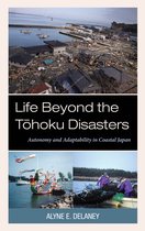 Delaney, A: Life Beyond the T¿hoku Disasters