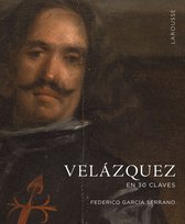 LAROUSSE - Libros Ilustrados/ Prácticos - Arte y cultura - Velázquez en 30 claves