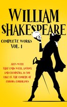 William Shakespeare Complete Works Volume 1