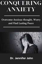 Conquering Anxiety