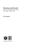 Routledge Explorations in Economic History - Freedom and Growth