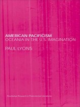 Routledge Research in Postcolonial Literatures - American Pacificism