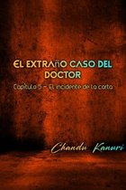 El extraño caso del doctor (Spanish) 5 - Capítulo 5 – El incidente de la carta