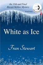 Biscuit McKee Mysteries 11 - White as Ice