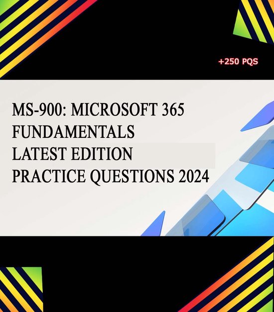 MS900 Microsoft 365 Fundamentals Latest Practice Questions 2024