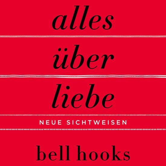 Alles über Liebe – Neue Sichtweisen (ungekürzt) - cover