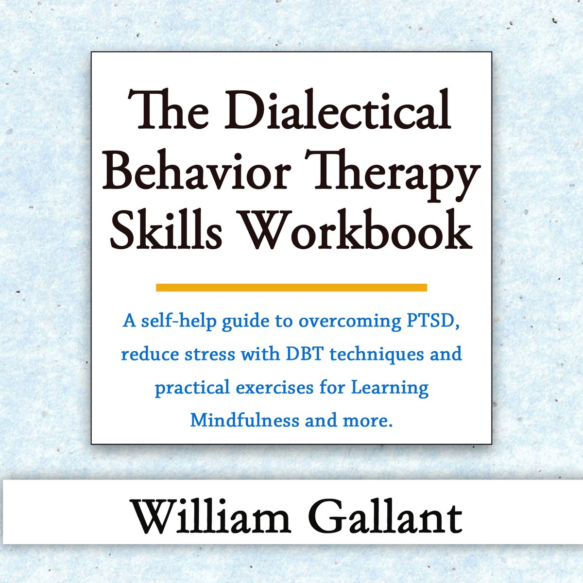 Omslag van The Dialectical Behavior Therapy Skills Workbook