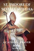 St. Isidore of Seville novena a Catholic prayer book