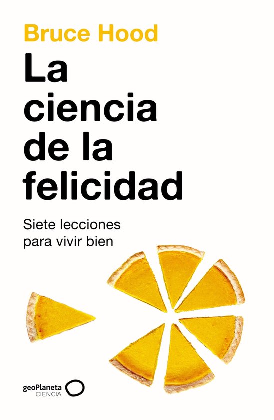 geoPlaneta Ciencia - La ciencia de la felicidad - cover