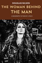 The Woman Behind The Man