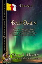 Canadian Historical Mysteries - Bad Omen