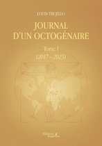 Journal d'un octogénaire – Tome I