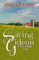 Clover Ridge Series 1 - Saving Gideon