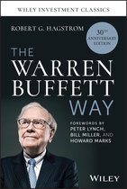 Wiley Investment Classics - The Warren Buffett Way, 30th Anniversary Edition