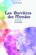 Les Barrières des Mondes 3 - Collision