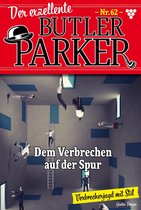 Der exzellente Butler Parker 62 - Dem Verbrechen auf der Spur