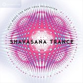 Various Artists - Shavasana Trance (CD)
