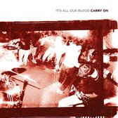 Carry On - It's All Our Blood (CD)