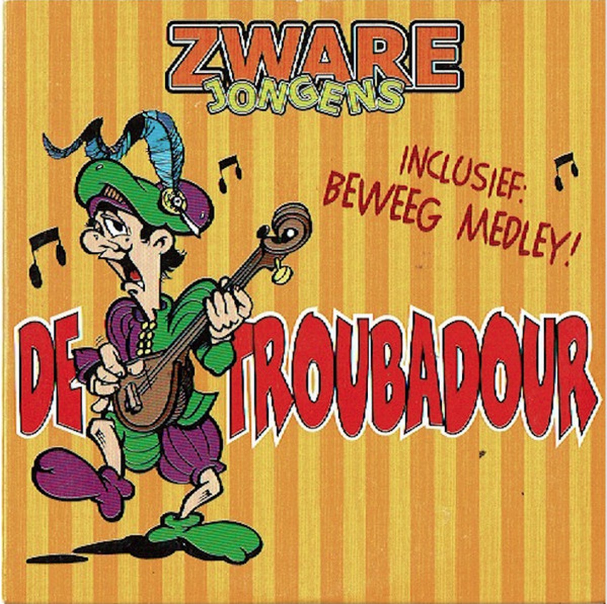 Zware Jongens – Troubadour (4 Track CDSingle)