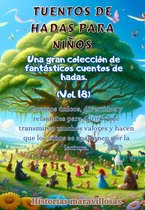 Fábulas para niños Una gran colección de fantásticas fábulas y cuentos de hadas. (Vol.18)