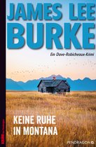 Ein Dave Robicheaux-Krimi 17 - Keine Ruhe in Montana