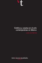 Estética y conatus en el arte contemporáneo en México