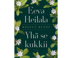 Yhä se kukkii