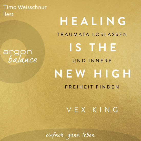Healing Is the New High - Traumata loslassen und innere Frei ... - cover