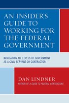 An Insider's Guide To Working for the Federal Government