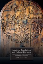 Medieval Translations and Cultural Discourse – The Movement of Texts in England, France and Scandinavia