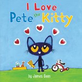 Pete the Cat- Pete the Kitty: I Love Pete the Kitty