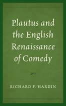 Plautus and the English Renaissance of Comedy