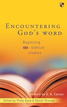 Encountering God's word Beginning Biblical Studies