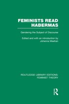 Feminists Read Habermas