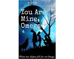 You Are Mine, Omega 4 - You Are Mine, Omega