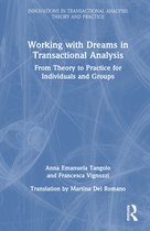 Innovations in Transactional Analysis: Theory and Practice- Working with Dreams in Transactional Analysis