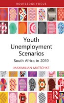 Routledge Contemporary South Africa- Youth Unemployment Scenarios