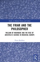 Studies in Medieval History and Culture-The Friar and the Philosopher
