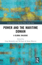 Corbett Centre for Maritime Policy Studies Series- Power and the Maritime Domain