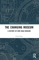 Routledge Research in Museum Studies-The Changing Museum